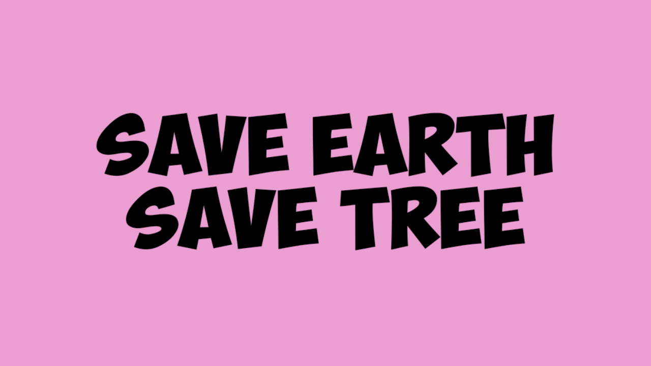 Save Earth Save Tree